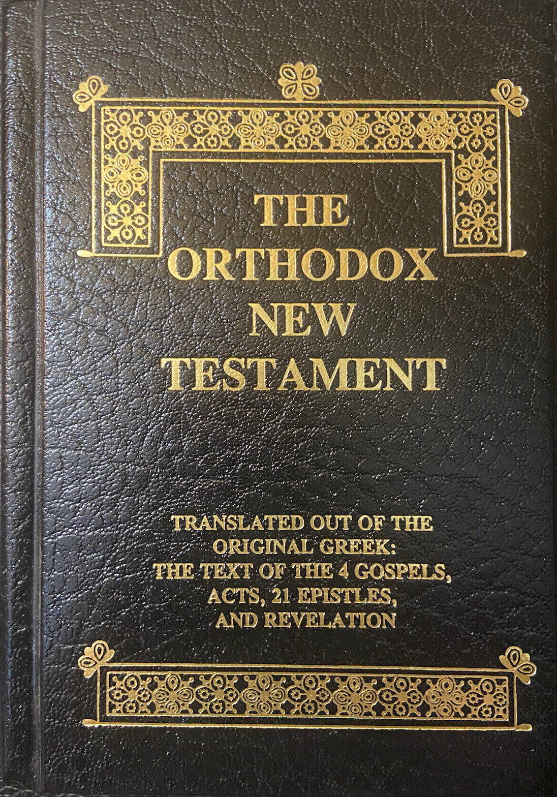 The Orthodox NEW TESTAMENT: Translated Out of the Original Greek - Pocket Sized