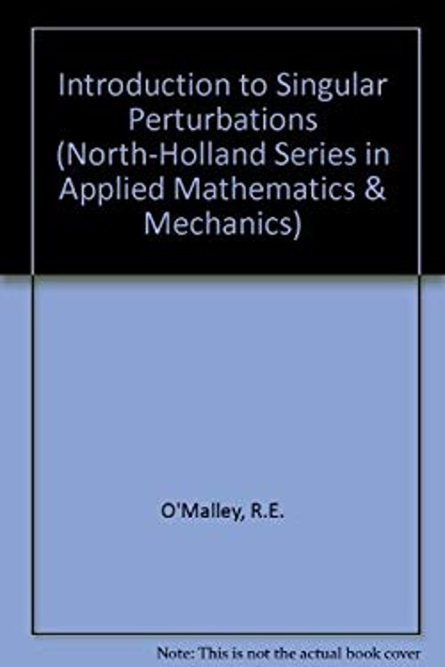 Introduction to Singular Perturbations Hardcover Robert E. Jr. O\'