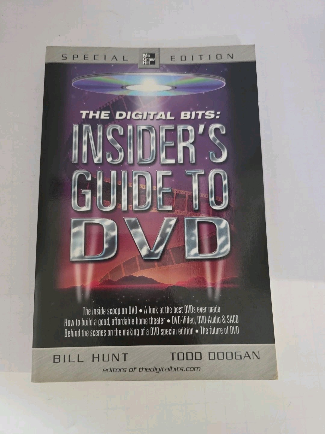 The Digital Bits: Insider\'s Guide to DVD by Bill Hunt And Todd Doogan Book