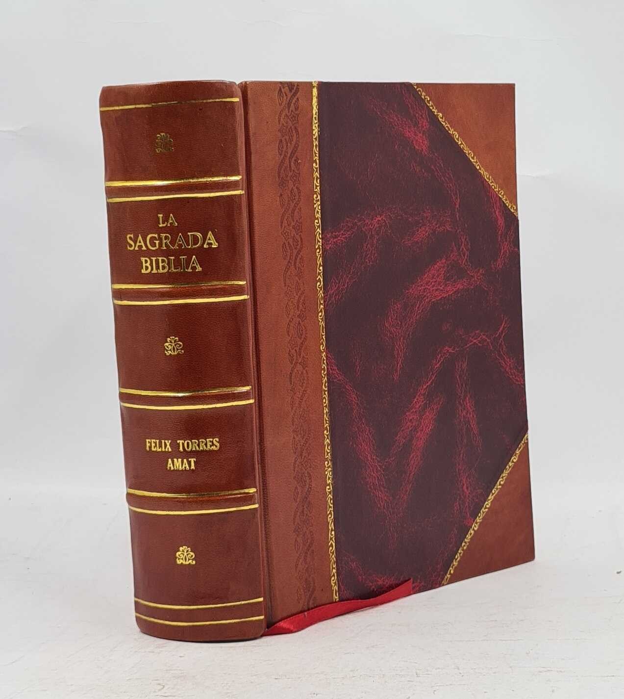 La Sagrada Biblia Antiguo Testament V. 1 1832 [Leather Bound]