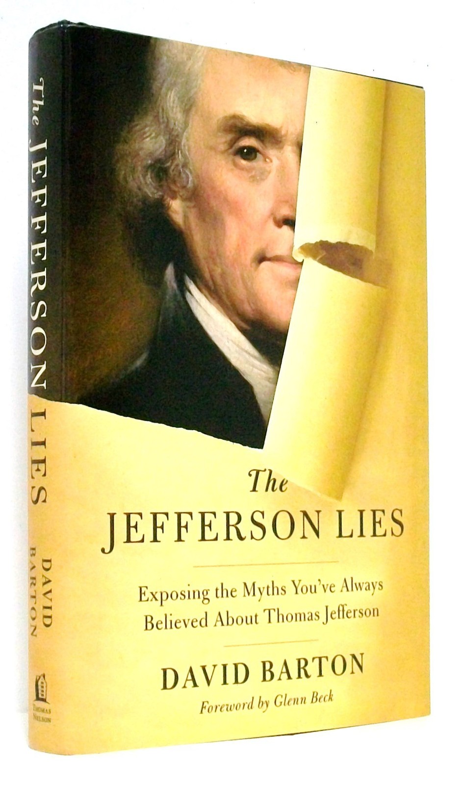 The Jefferson Lies: Exposing the Myths You\'ve Always Believed About Thomas J... The Jefferson Lies: Exposing the Myths You\'ve Always Believed About Thomas J...