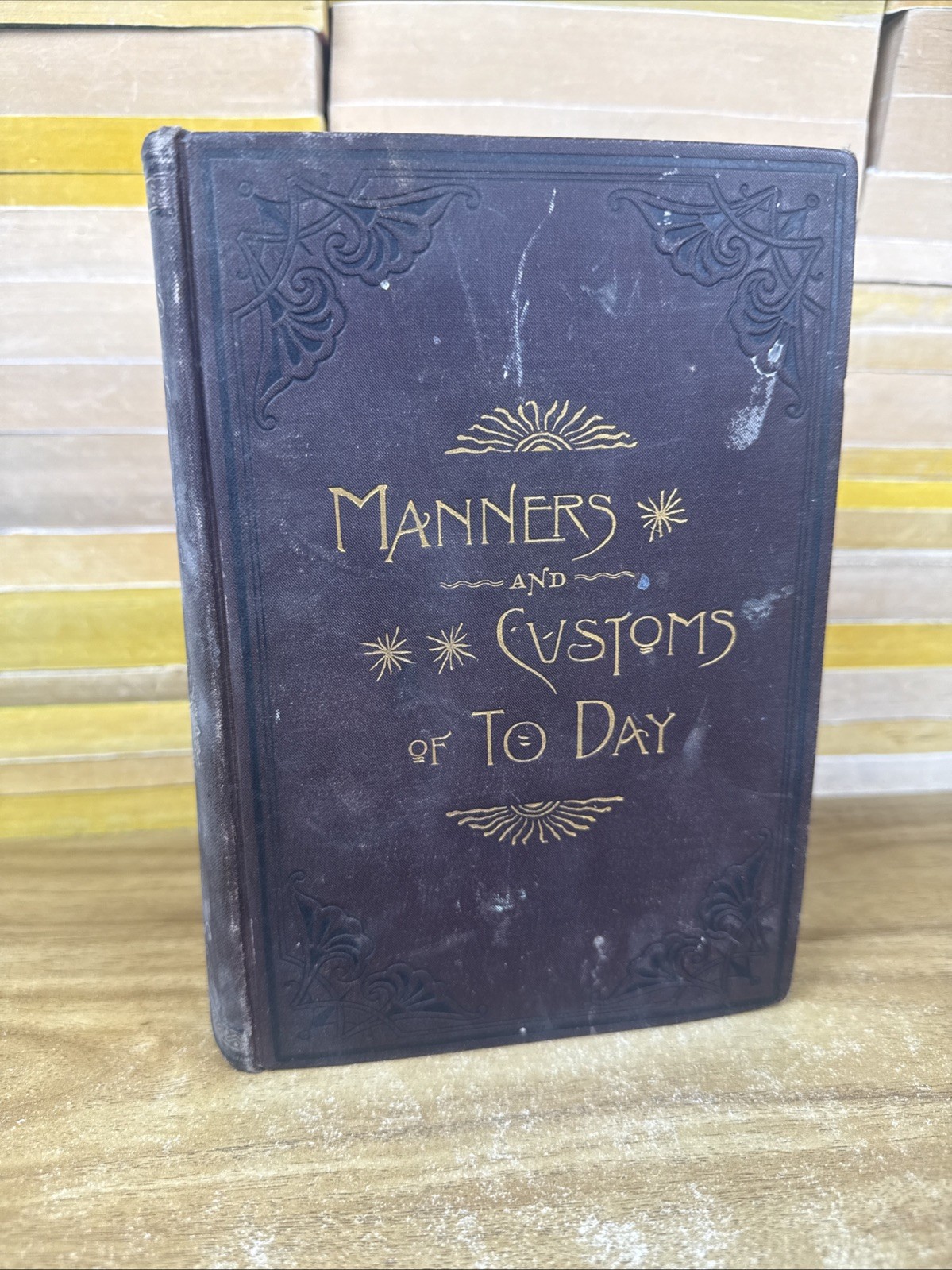 Manners And Customs Of To Day Sara B Maxwell Antique Hardcover 1890 