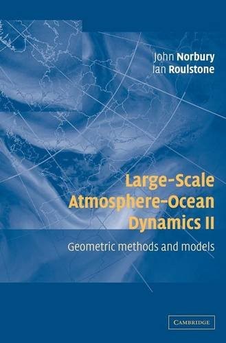 Large-Scale Atmosphere-Ocean Dynamics Norbury Roulstone Hardback 9780521807579 Large-Scale Atmosphere-Ocean Dynamics Norbury Roulstone Hardback 9780521807579