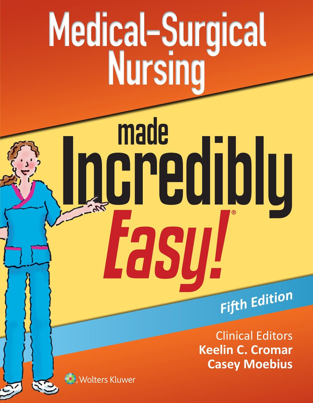 Medical-Surgical Nursing Made Incredibly Easy (Incredibly Easy Series®)