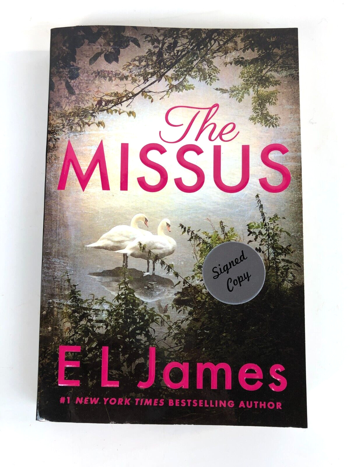E L James Signed Autographed Missus Book 1st ed Fifty Shades of Gray Author