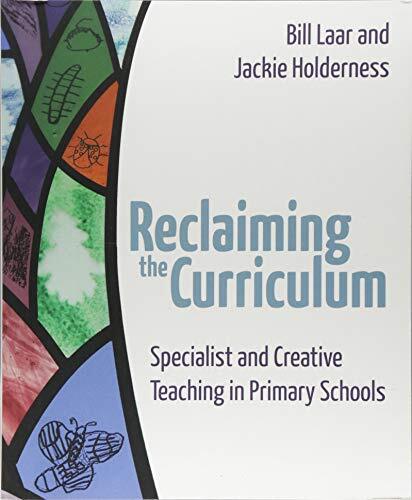 Reclaiming the Curriculum: Specialist and Creative Teaching in P