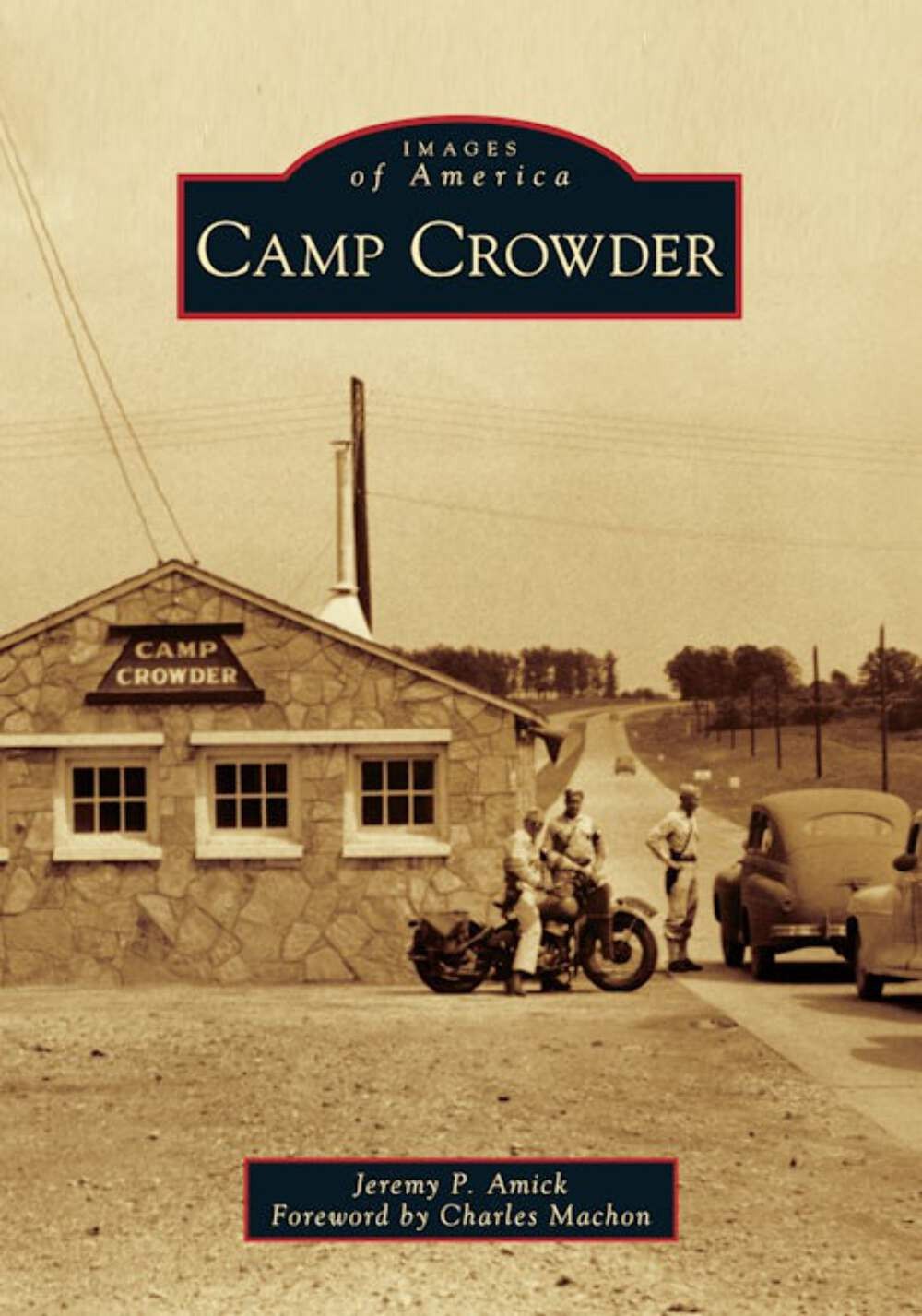 NEW Arcadia Publishing Camp Crowder, MO 9781467102575 Images of America Trade Pa