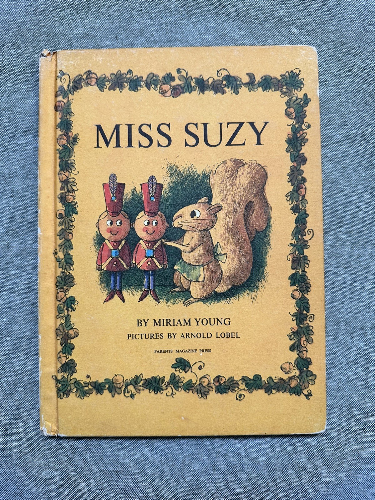 Miss Suzy Miriam Young Hardcover 1964 Parents’ Magazine Press Illus Arnold Lobel Miss Suzy Miriam Young Hardcover 1964 Parents’ Magazine Press Illus Arnold Lobel