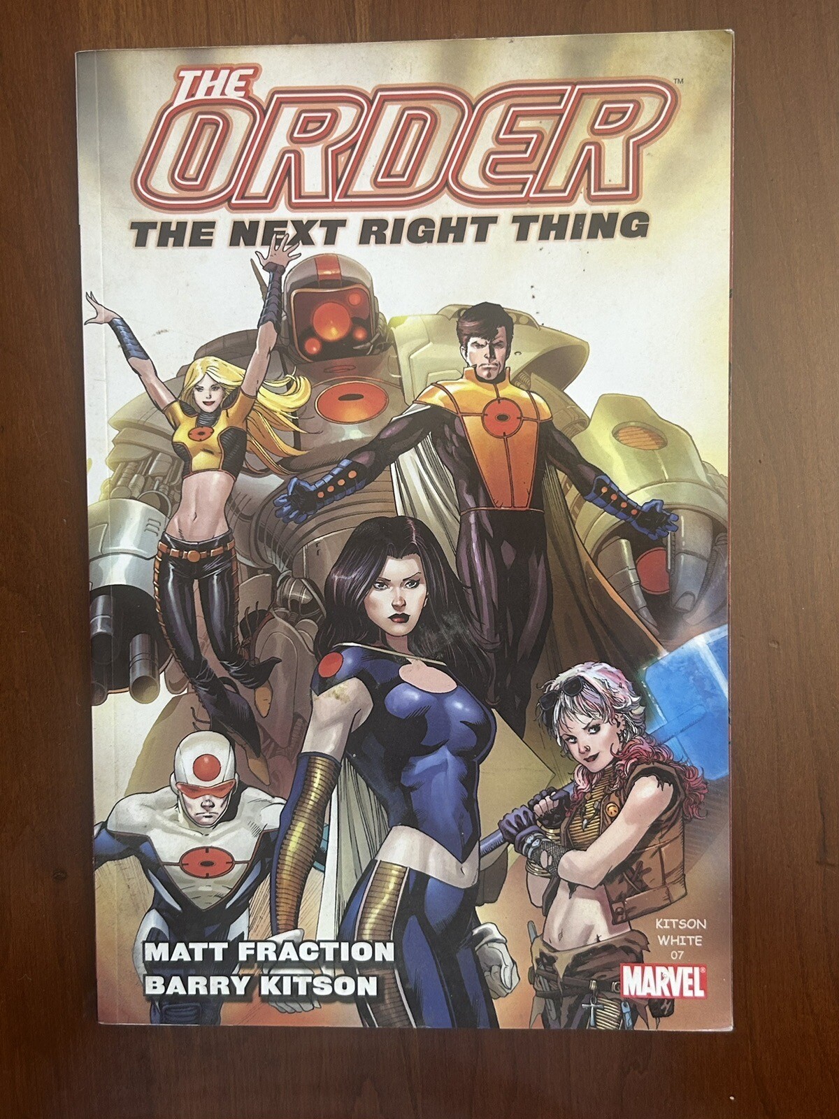 The Order Vol. 1: The Next Right Thing 2008 By Matt Fraction