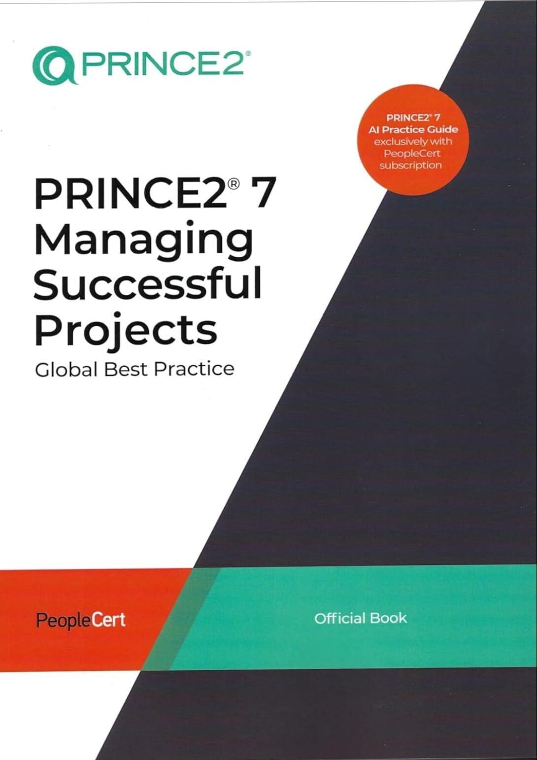 PRINCE2® 7 Managing Successful Projects - Official manual for PRINCE2 v7 Exams PRINCE2® 7 Managing Successful Projects - Official manual for PRINCE2 v7 Exams