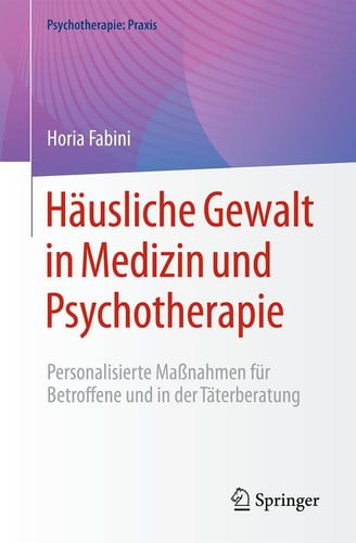 Häusliche Gewalt in Medizin und Psychotherapie: Personalisierte Maßnahmen für Be