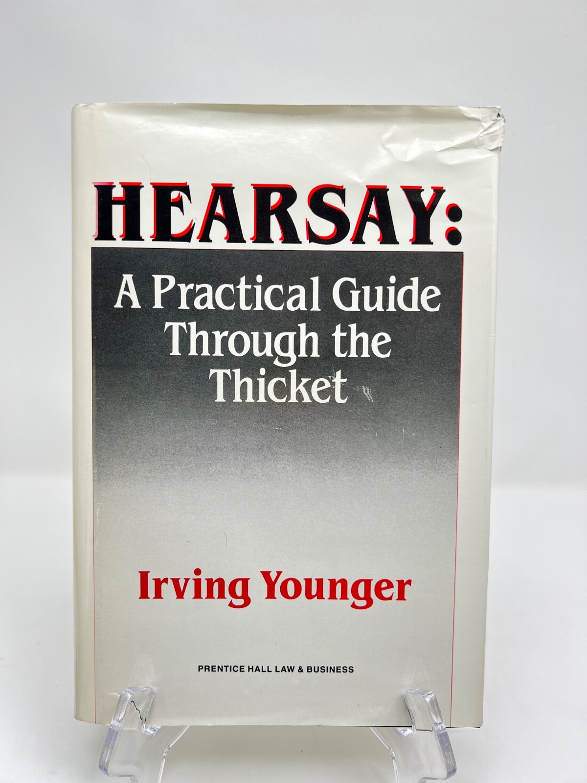 Hearsay:  Practical Guide Through The Thicket Irving Younger First Edition 1988