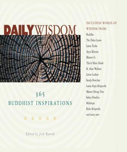 Daily Wisdom: 365 Buddhist Inspirations - Paperback - VERY GOOD Daily Wisdom: 365 Buddhist Inspirations - Paperback - VERY GOOD