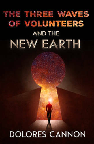 The Three Waves of Volunteers and the New Earth - Paperback - VERY GOOD The Three Waves of Volunteers and the New Earth - Paperback - VERY GOOD