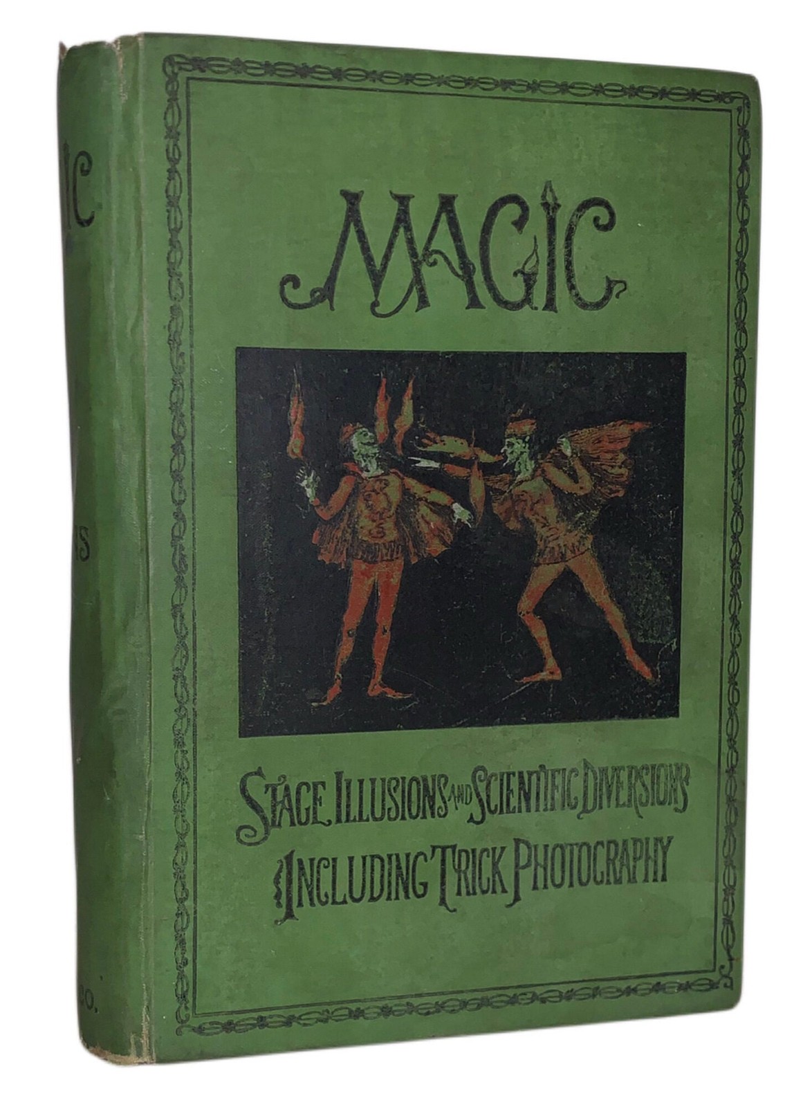 1897, 1st, MAGIC: STAGE ILLUSIONS AND SCIENTIFIC DIVERSIONS, TRICK PHOTOGRAPHY