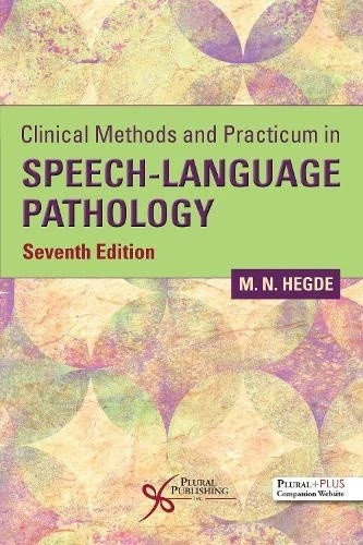 Clinical Methods and Practicum in Speech-Language Pathology: VERY GOOD Clinical Methods and Practicum in Speech-Language Pathology: VERY GOOD