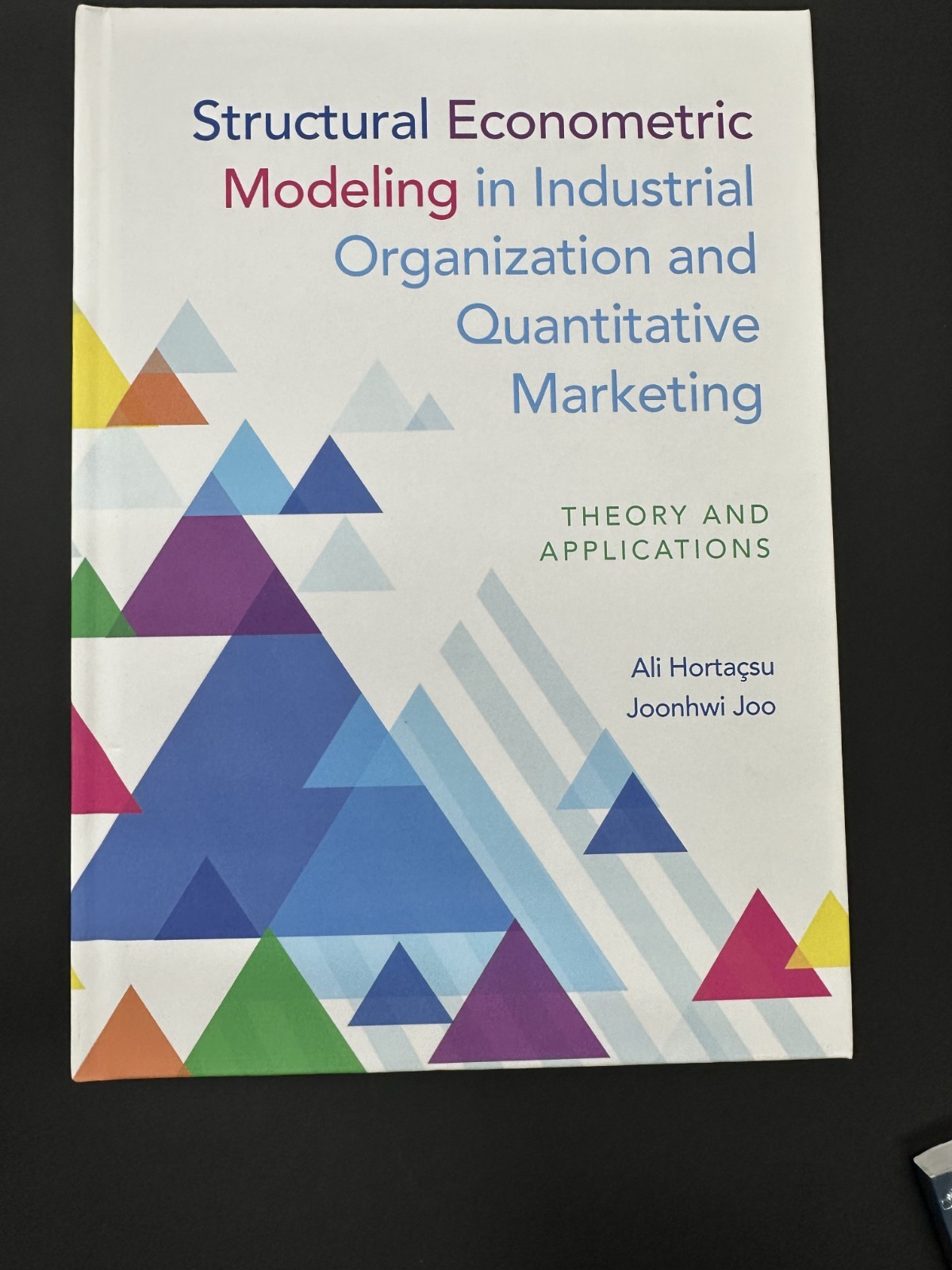 Structural Econometric Modeling in Industrial Organization and Quantitative... Structural Econometric Modeling in Industrial Organization and Quantitative...