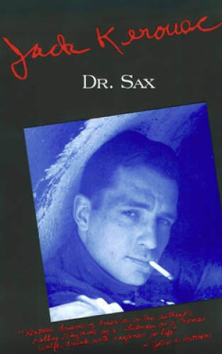 Dr. Sax - Paperback By Kerouac, Jack - GOOD Dr. Sax - Paperback By Kerouac, Jack - GOOD