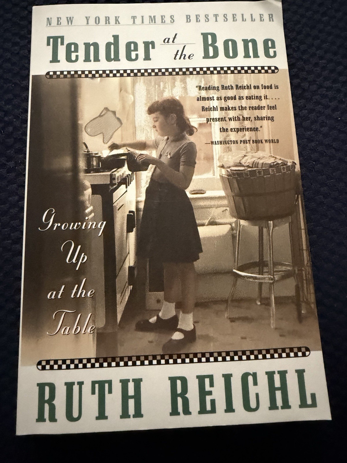 Tender at the Bone: Growing Up at the Table Ruth Reichl 1999 TP Reprint
