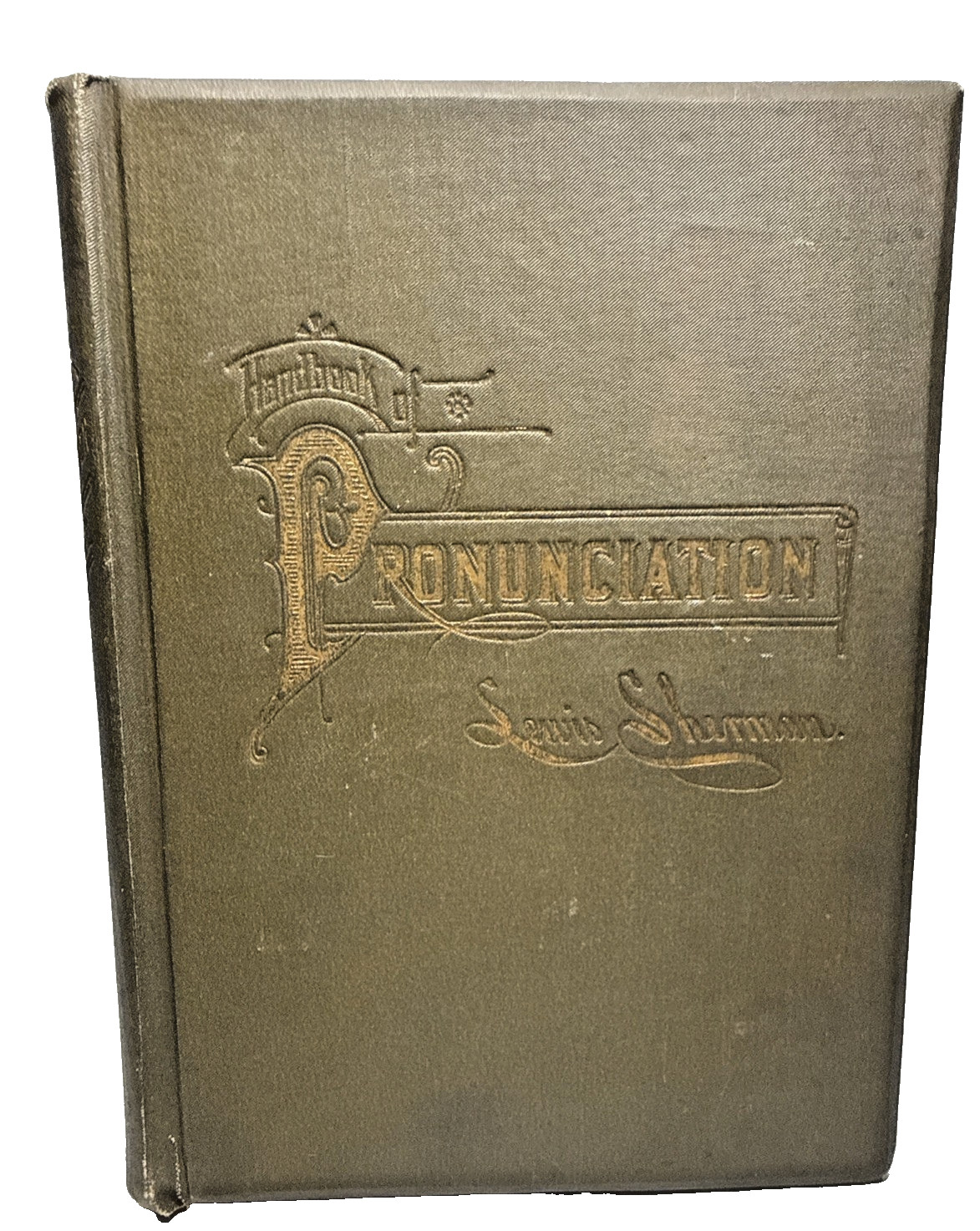 Handbook of Pronunciation Principles Lewis Sherman 1885 1st ED Antique Book