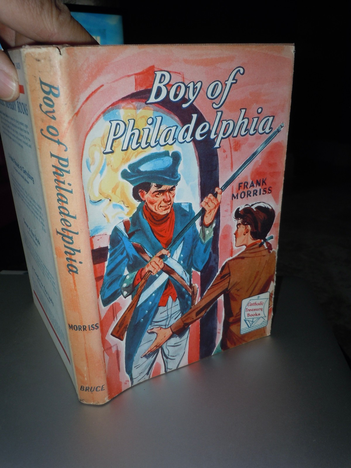 Boy Of Philadelphia by Frank Morriss. Catholic Treasury Books. HC/DJ 1955
