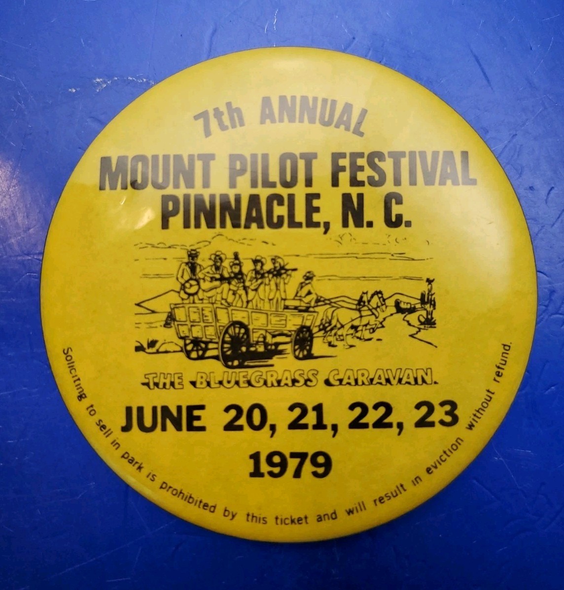 VTG 1979 Mount Pilot Festival Pinnacle NC Bluegrass Caravan Ticket Pin Button