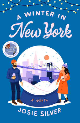 A Winter in New York: A Novel - Hardcover By Silver, Josie - VERY GOOD