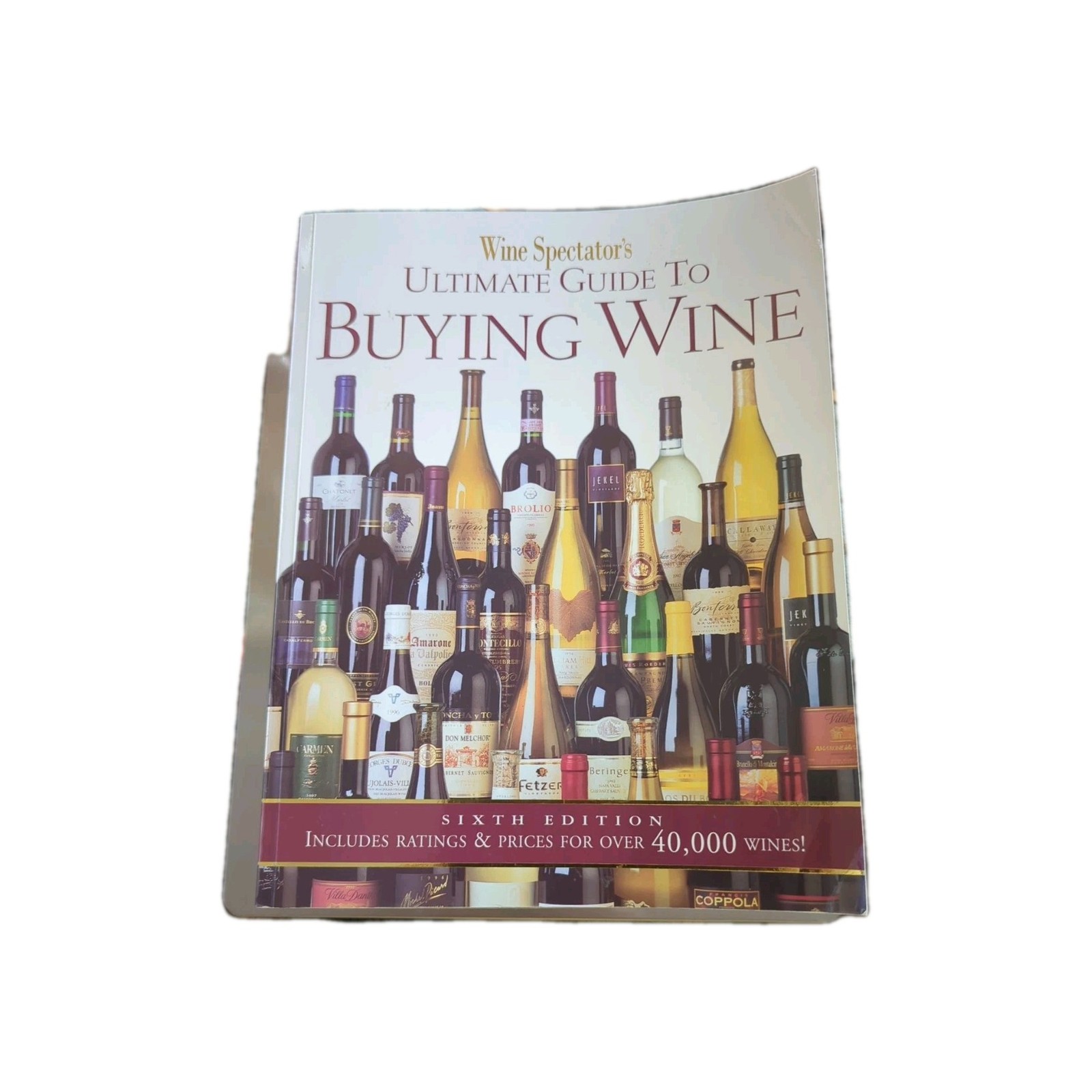 WINE SPECTATOR\'S ULTIMATE BUYING GUIDE RATINGS & PRICES FOR OVER 40000 WINES