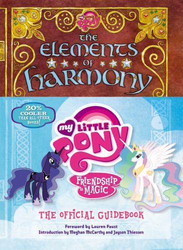 My Little Pony: The Elements of Harmony: Friendship Is Magic: The Official... My Little Pony: The Elements of Harmony: Friendship Is Magic: The Official...