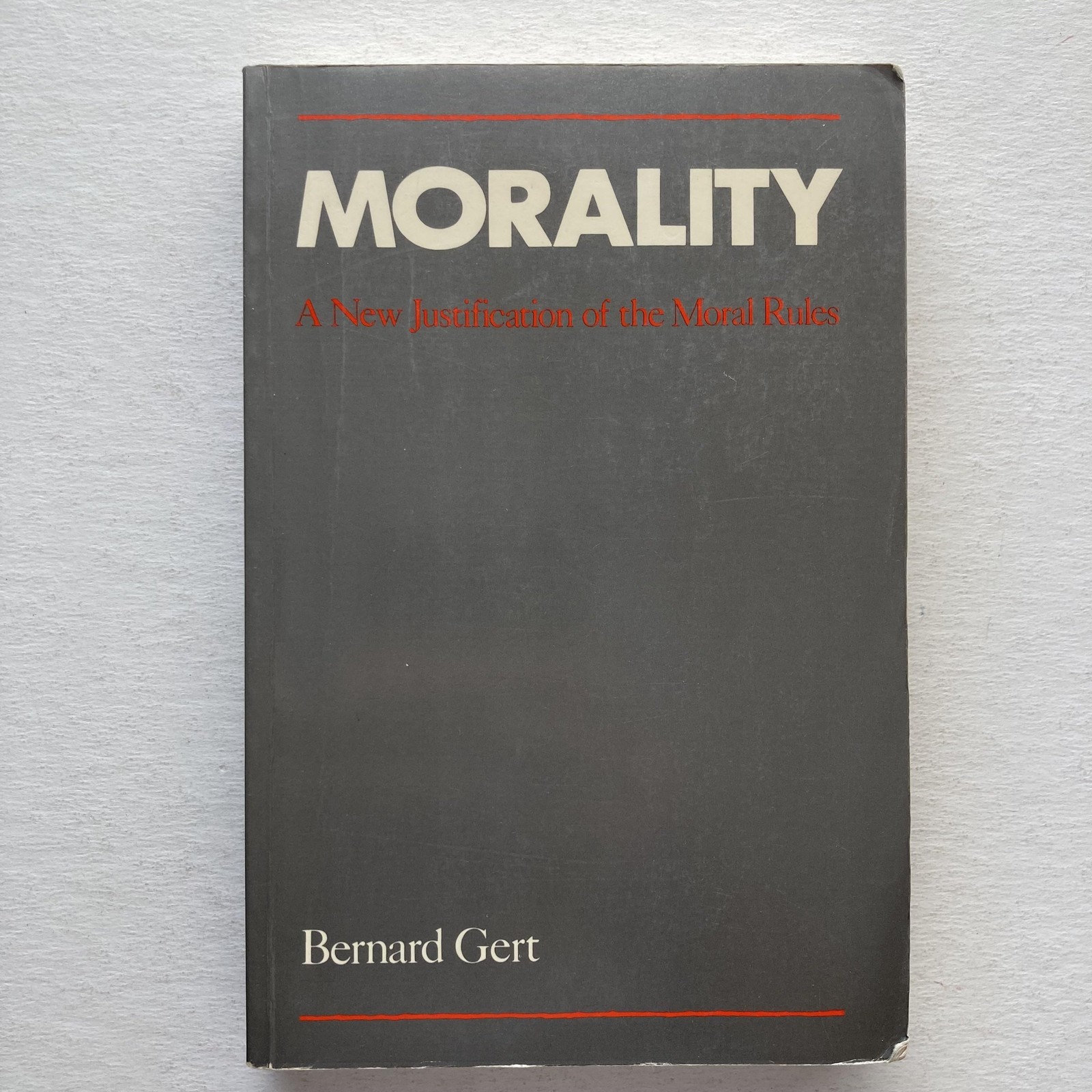 Vintage 1988 Morality New Justification Moral Rules Gert Oxford Gray Trade PB