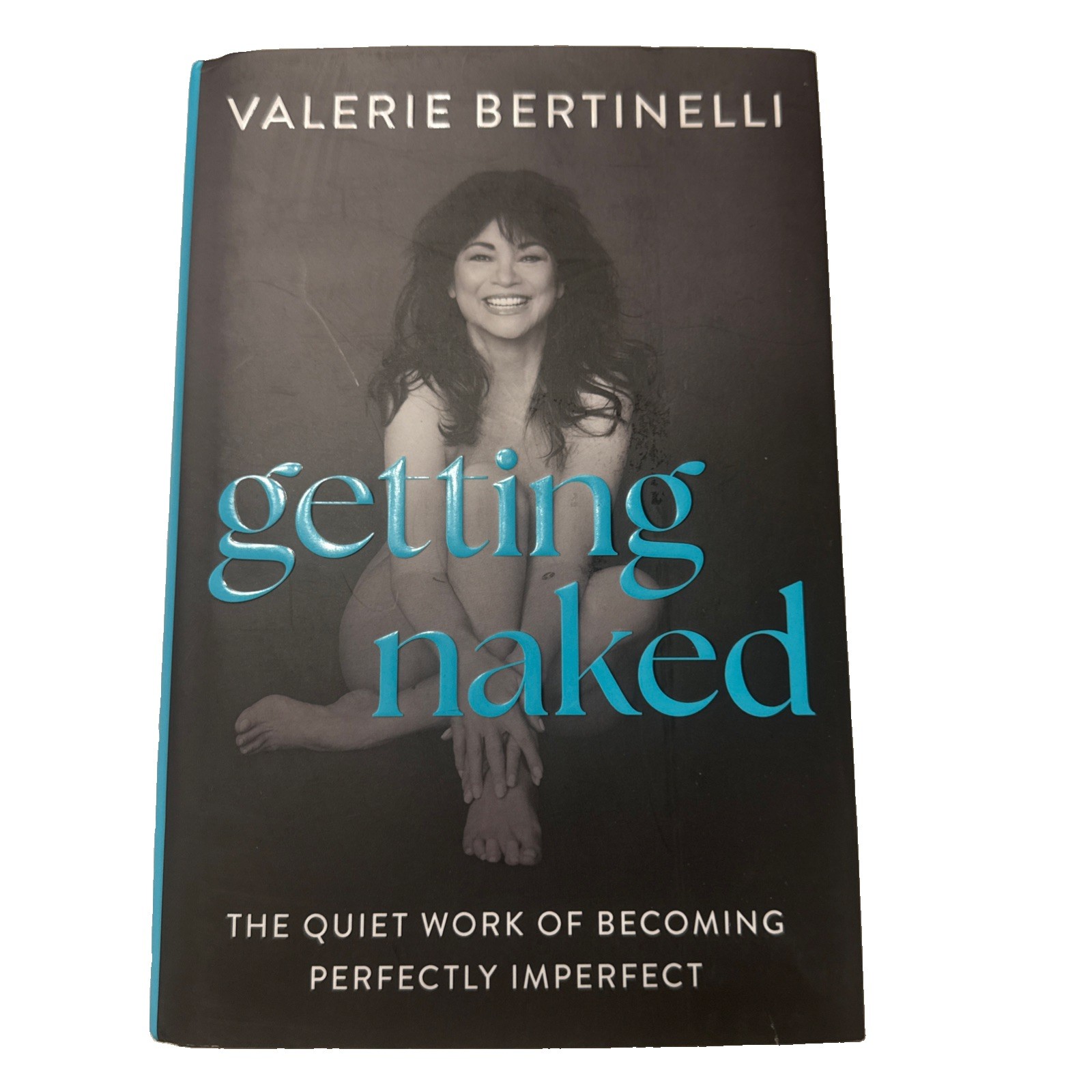Getting Naked: The Quiet Work of Be..., Valerie Bertine
