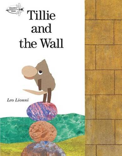 Tillie and the Wall (Dragonfly Books) - Paperback By Lionni, Leo - VERY GOOD