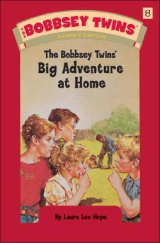 The Bobbsey Twins\' Big Adventure at Home (The Bobbsey Twins #8) - GOOD