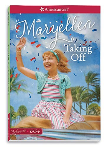 Taking Off: A Maryellen Classic 2 (American Girl: Beforever) - VERY GOOD Taking Off: A Maryellen Classic 2 (American Girl: Beforever) - VERY GOOD