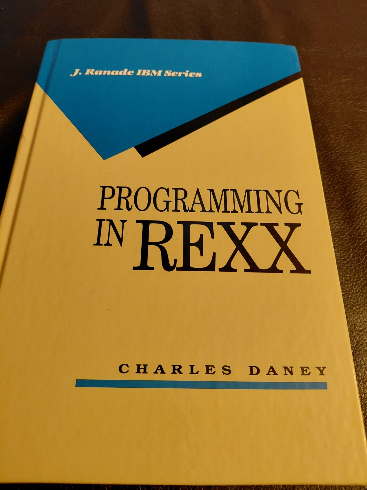PROGRAMMING IN REXX by Charles Daney 1992\'s hard cover book VINTAGE PROGRAMMING IN REXX by Charles Daney 1992\'s hard cover book VINTAGE