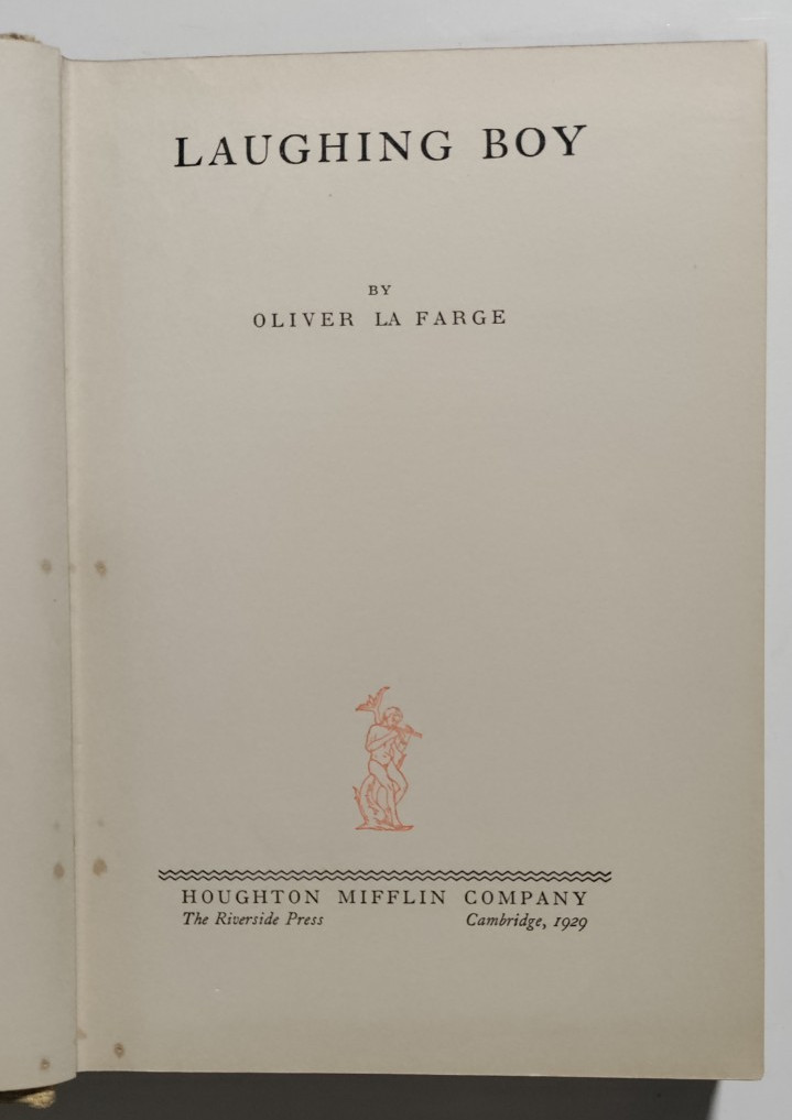 Oliver La Farge - Laughing Boy - Houghton Mifflin, Cambridge, 1929 - True First Oliver La Farge - Laughing Boy - Houghton Mifflin, Cambridge, 1929 - True First