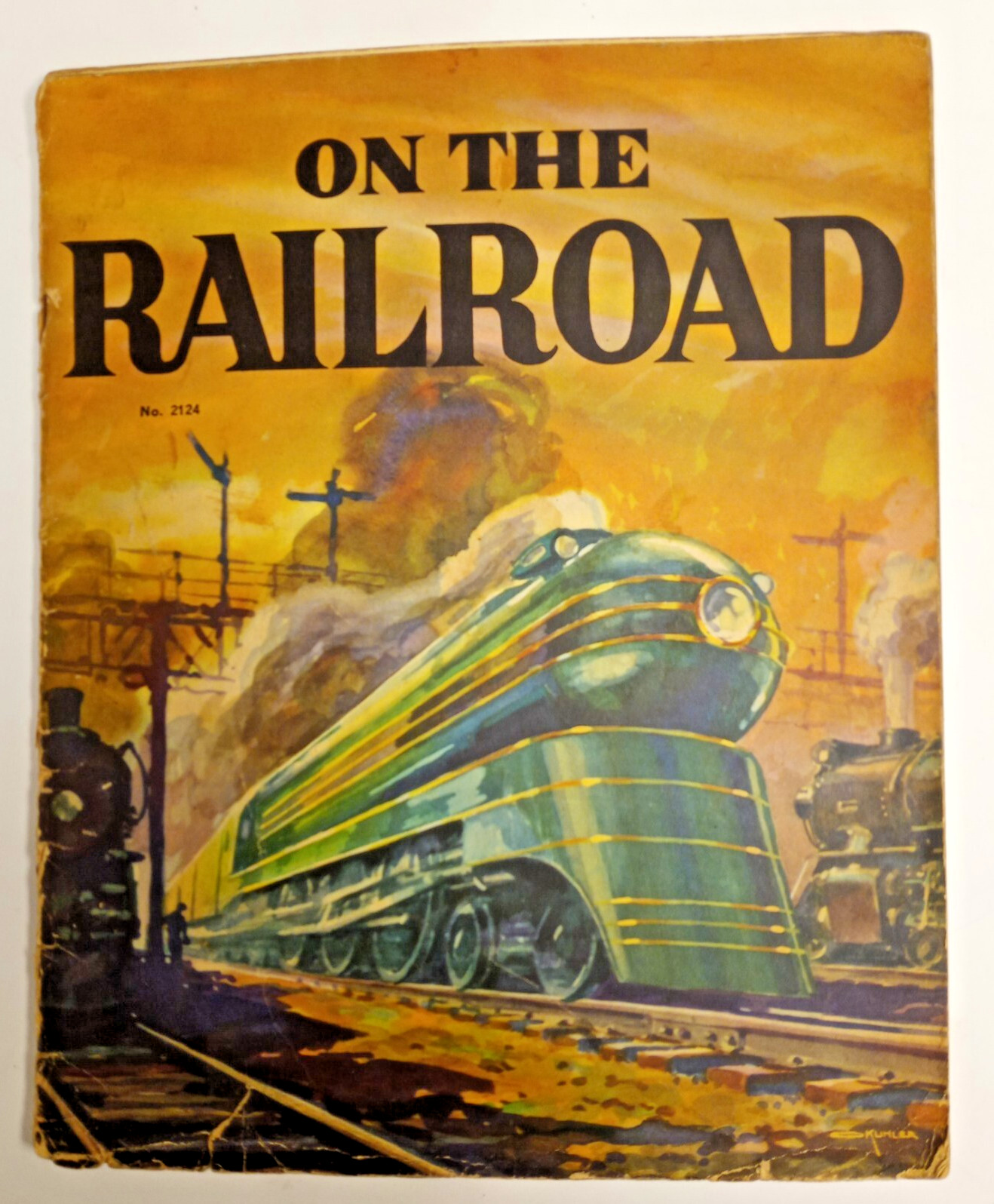 Vintage  1936 ON THE RAILROAD Robert S. Henry ILLUS. Otto Kuhler SAALFIELD Pub.