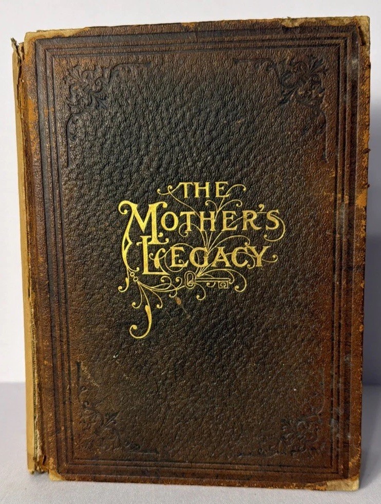 Antique 1908 Mother’s Legacy Love Bright Hopes by D.H. Wever Poetry For Mothers Antique 1908 Mother’s Legacy Love Bright Hopes by D.H. Wever Poetry For Mothers