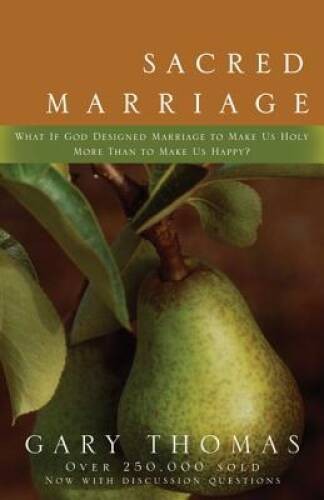 Sacred Marriage: What If God Designed Marriage to Make Us Holy More  - VERY GOOD