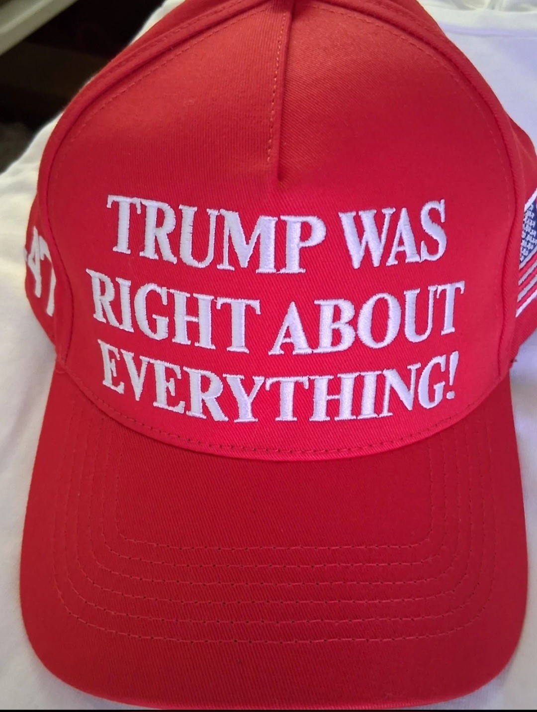 Red & White Official Trump Was RIGHT About Everything USA MADE 45-47 Red & White Official Trump Was RIGHT About Everything USA MADE 45-47