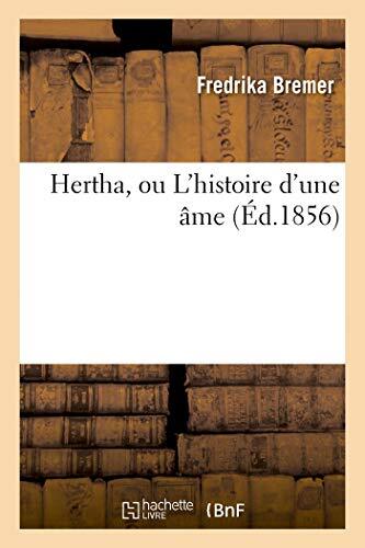 Hertha, ou L\'histoire d\'une ame                                                