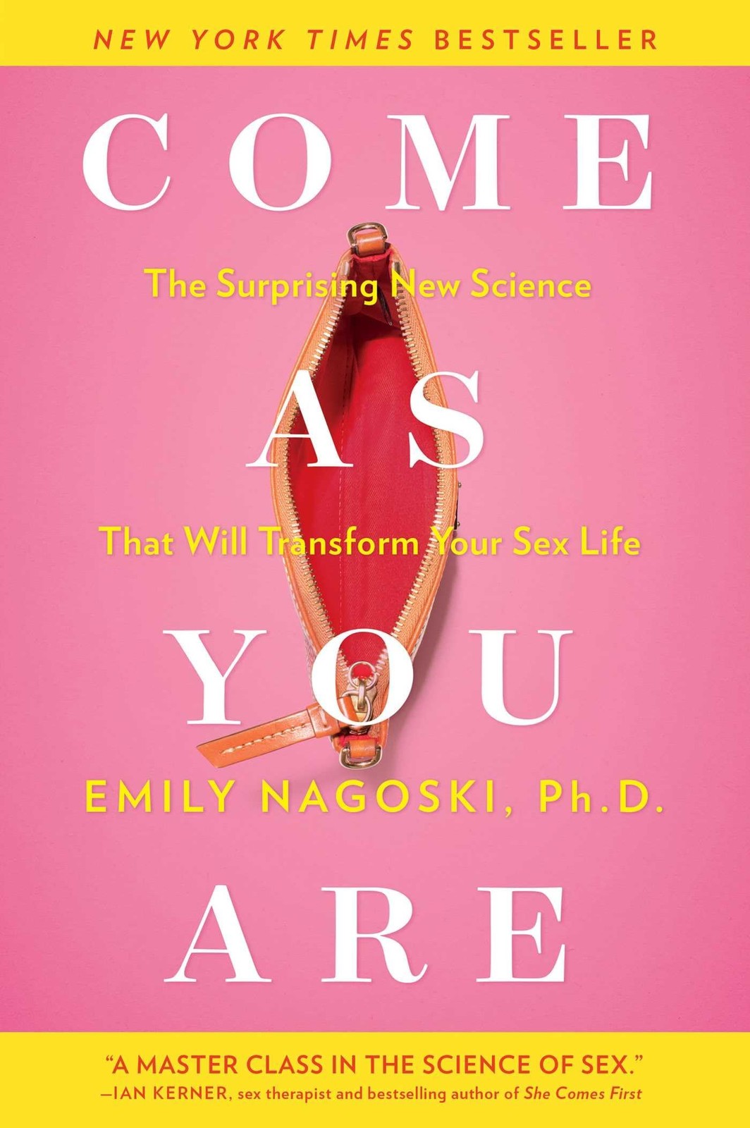 Come as You Are: The Surprising New Science that Will Transform Your Sex Lif... Come as You Are: The Surprising New Science that Will Transform Your Sex Lif...