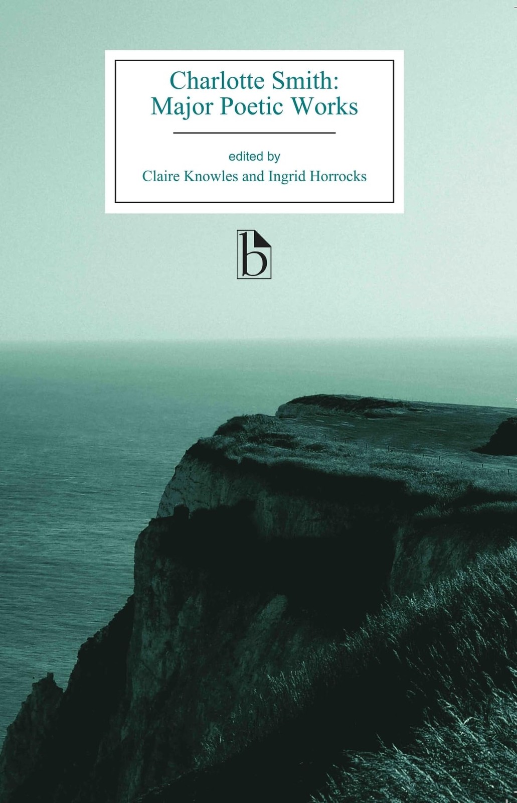 Charlotte Smith: Major Poetic Works Charlotte Smith: Major Poetic Works