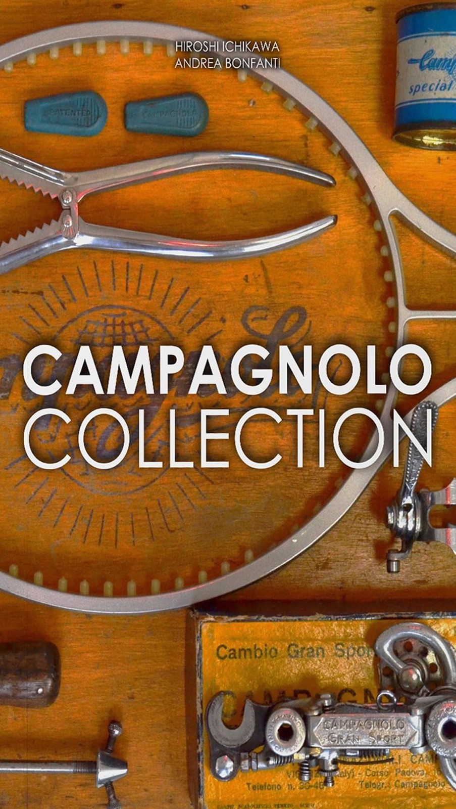 Andrea Bonfanti Campagnolo Collection. Ediz. multilingue (Paperback) (UK IMPORT) Andrea Bonfanti Campagnolo Collection. Ediz. multilingue (Paperback) (UK IMPORT)