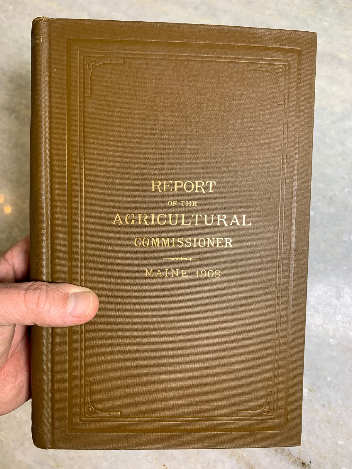 Antique 1909 Annual Report of Agriculture Agricultural Maine Commissioner Gilman