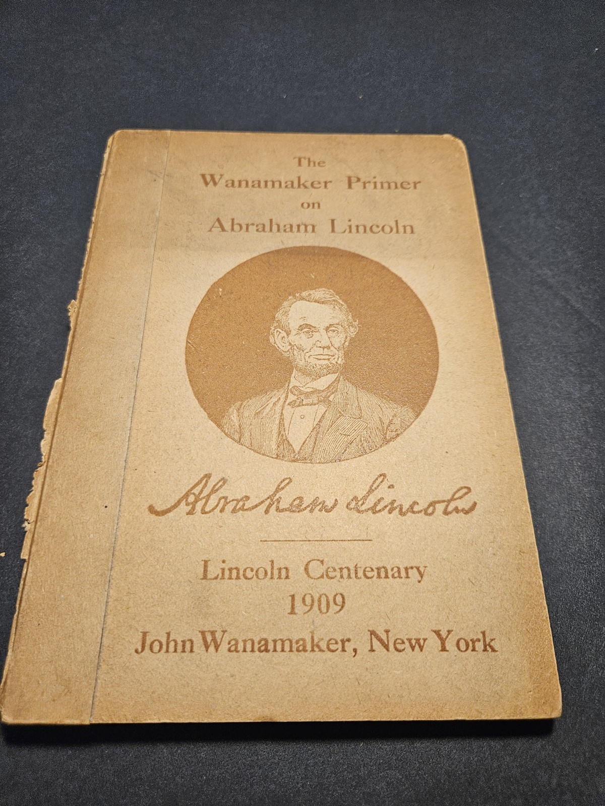 1909 Wanamaker Primer on Abraham Lincoln Centenary 1908 Antique Book 102 Pages 1909 Wanamaker Primer on Abraham Lincoln Centenary 1908 Antique Book 102 Pages