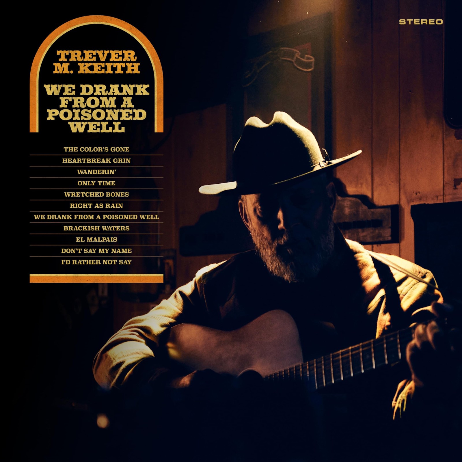 KEITH,TREVER M. WE DRANK FROM A POISONED WELL (COLV) VINYL LP NEW