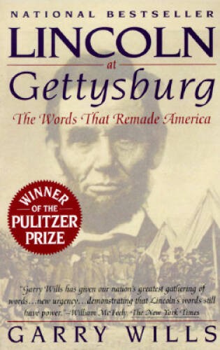 Lincoln at Gettysburg: The Words That Remade America - Paperback - VERY GOOD