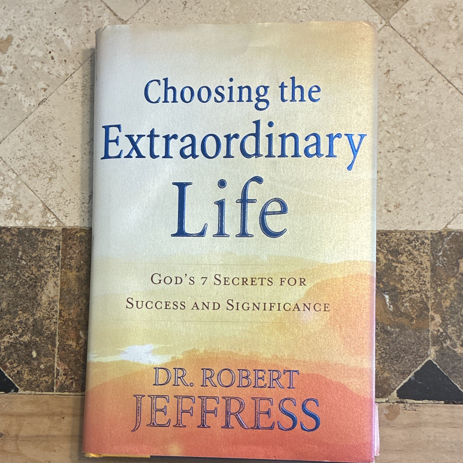 Choosing the Extraordinary Life Hardcover Christianity Jeffress