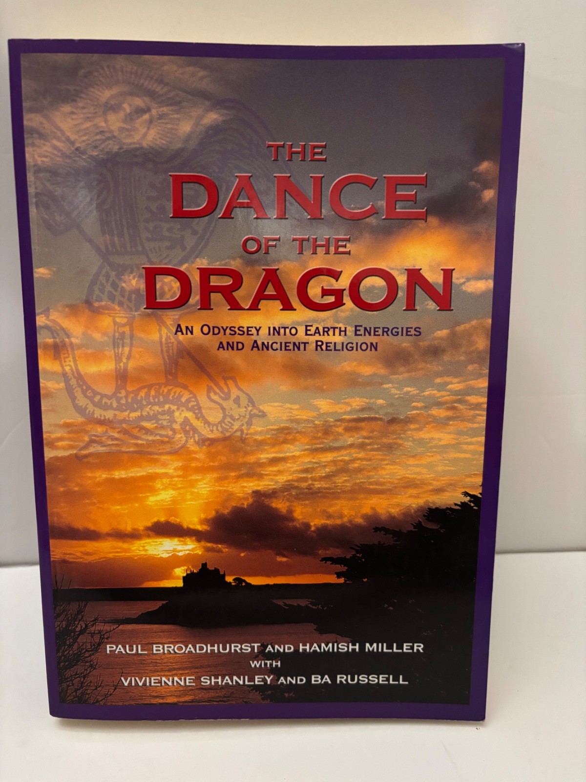 [Signed] The Dance of the Dragon by Paul Broadhurst, Hamish Miller (Paperback)